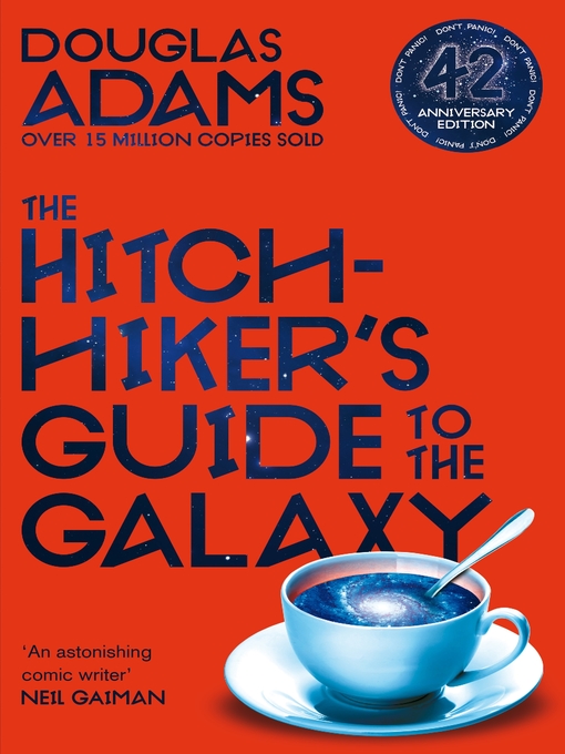 Title details for The Hitchhiker's Guide to the Galaxy by Douglas Adams - Available